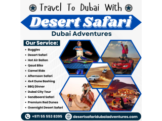 Overnight Desert Safari in Dubai - Dubai Adventures +971 55 553 8395