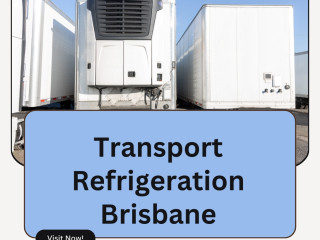 Reliable Transport Refrigeration Brisbane Services