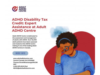 ADHD Disability Tax Credit: Expert Assistance at Adult ADHD Centre