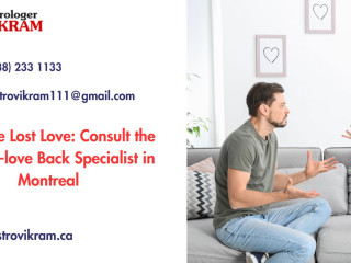 Reignite Lost Love: Consult the Best Ex-love Back Specialist in Montreal