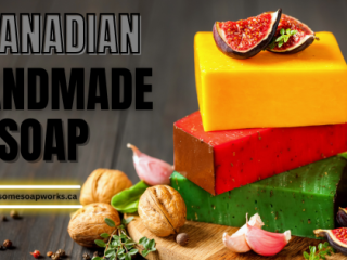 Beauty Of Canadian Handmade Soap