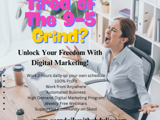 Tired of the 9-to-5 Grind? Unlock Your Freedom with Digital Marketing!