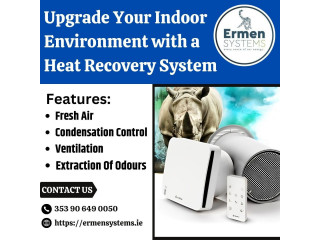 Upgrade Your Indoor Environment with a Heat Recovery System