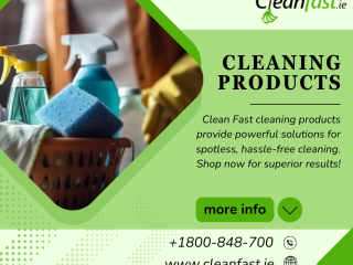 Top Cleaning Products in Dublin at Clean Fast