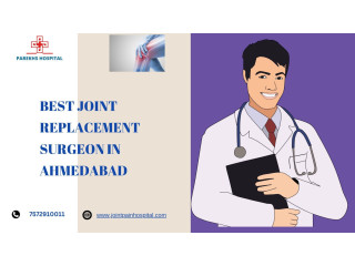Best joint replacement surgeon in Ahmedabad