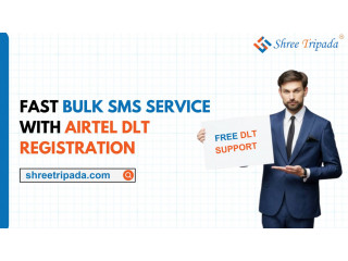 Fast Bulk SMS Service With Airtel DLT Registration | Shree Tripada