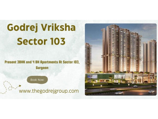 Godrej Vriksha Sector 103 Gurgaon - Your Urban Oasis