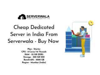 Cheap Dedicated Server in India From Serverwala - Buy Now