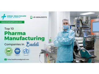 Top Pharma Manufacturing Companies in Baddi - Krisa Healthcare