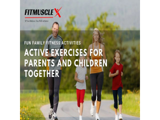 Best Family Fitness Activities Exercises