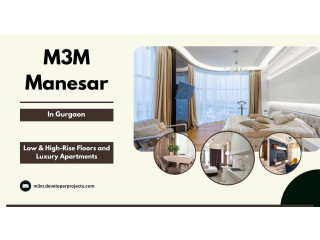 M3M Manesar Gurgaon | Quality Living Starts Here