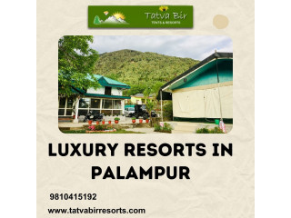 Luxury Resorts in Palampur