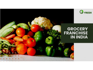 It’s Time to Open your Grocery Franchise in India