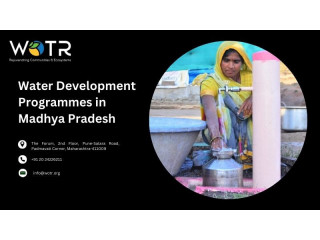 Wotr: Water Development Programs in Madhya Pradesh