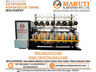 Online/Offline Ring Twister Machine Manufacturer In India || Maruti Plastotech