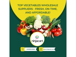 Top Vegetables Wholesale Suppliers - Fresh, On-Time, and Affordable!