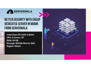Better Security with Cheap Dedicated Server in Miami from Serverwala