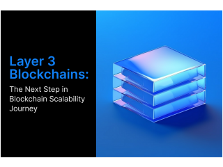 What Are Layer3 Blockchains & How Do They Improve Scalability