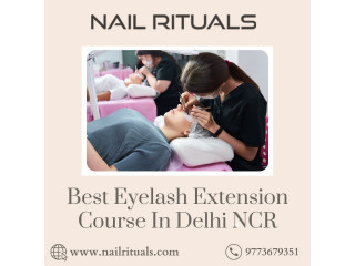 Best Eyelash Extension Course in Delhi NCR