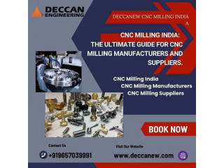 Top CNC Milling Manufacturers & Suppliers in India Deccanew