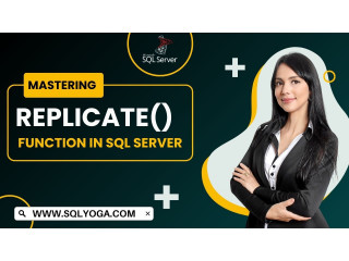 Mastering the REPLICATE() Function in SQL Server by SQLYoga Guide