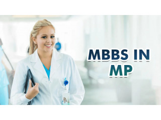 MBBS in Madhya Pradesh: A Comprehensive Guide