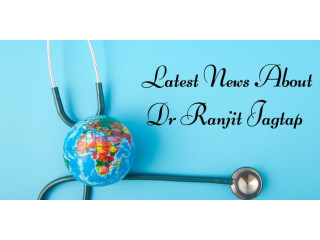 Latest News About Dr Ranjit Jagtap - You Should Read Now
