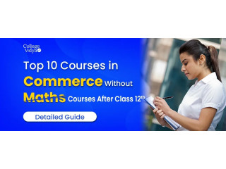 Top 10 Courses in Commerce Without Mathematics after Class 12th