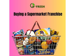 Make a Good Decision by Buying a Supermarket Franchise