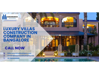Luxury Villas Construction Company in Bangalore | Assurance Developers