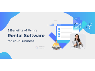 5 Benefits Of Using Rental Software For Your Business