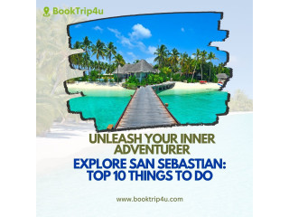 Explore San Sebastian: Top 10 Things to Do