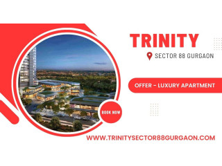 Trinity Sector 88 Gurugram New upcoming Residential Apartment