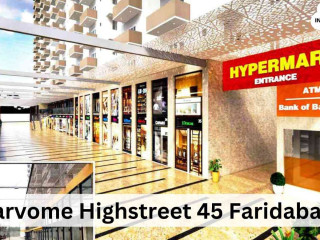 Sarvome Highstreet 45 Faridabad