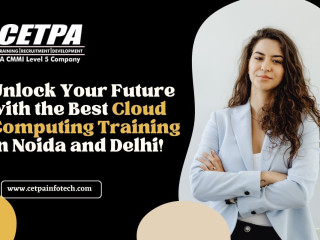 Unlock Your Future with Top-Rated Cloud Computing Training in Noida and Delhi!