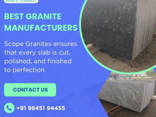 Scopegranites | Best Granite Manufacturers in Bangalore