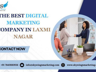 Skywings Marketing: The Best Digital Marketing Company in Laxmi Nagar for Unmatched Online Success