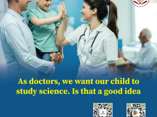 As doctors we want our child to study science