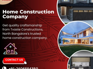 Premium Home Construction Company in North Bangalore | Tvaste Constructions