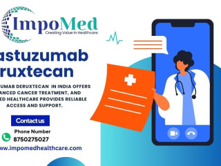 Get Trastuzumab Deruxtecan in India for Advanced Cancer Treatment