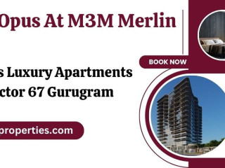 M3M Opus At M3M Merlin Gurgaon - Home Sweet Home