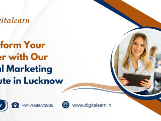 Transform Your Career at the Leading Digital Marketing Institute in Lucknow!