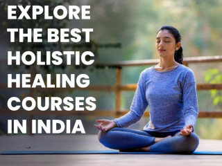 Explore the best holistic healing courses in India