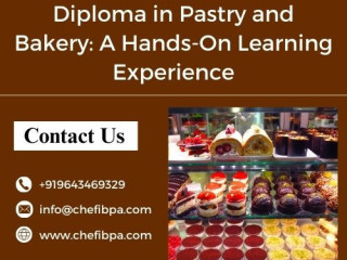 Diploma in Pastry and Bakery: A Hands-On Learning Experience