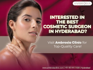 Expert Cosmetic Surgeon in Banjara Hills, Hyderabad | Ambrosia Clinic