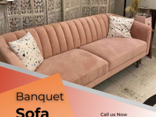 Elegant and Long-Lasting Banquet Sofas at Kirti Nagar Furniture Market, Delhi