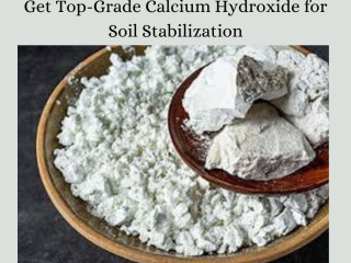 Get Top-Grade Calcium Hydroxide for Soil Stabilization