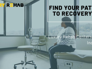 Luxury Rehab Finder: Your Gateway to India's Best Rehab Centre