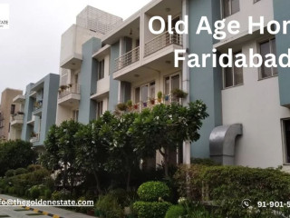 The Golden Estate: Finest Old Age Home Faridabad