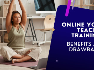 Online Yoga Teacher Training: Benefits and Drawbacks